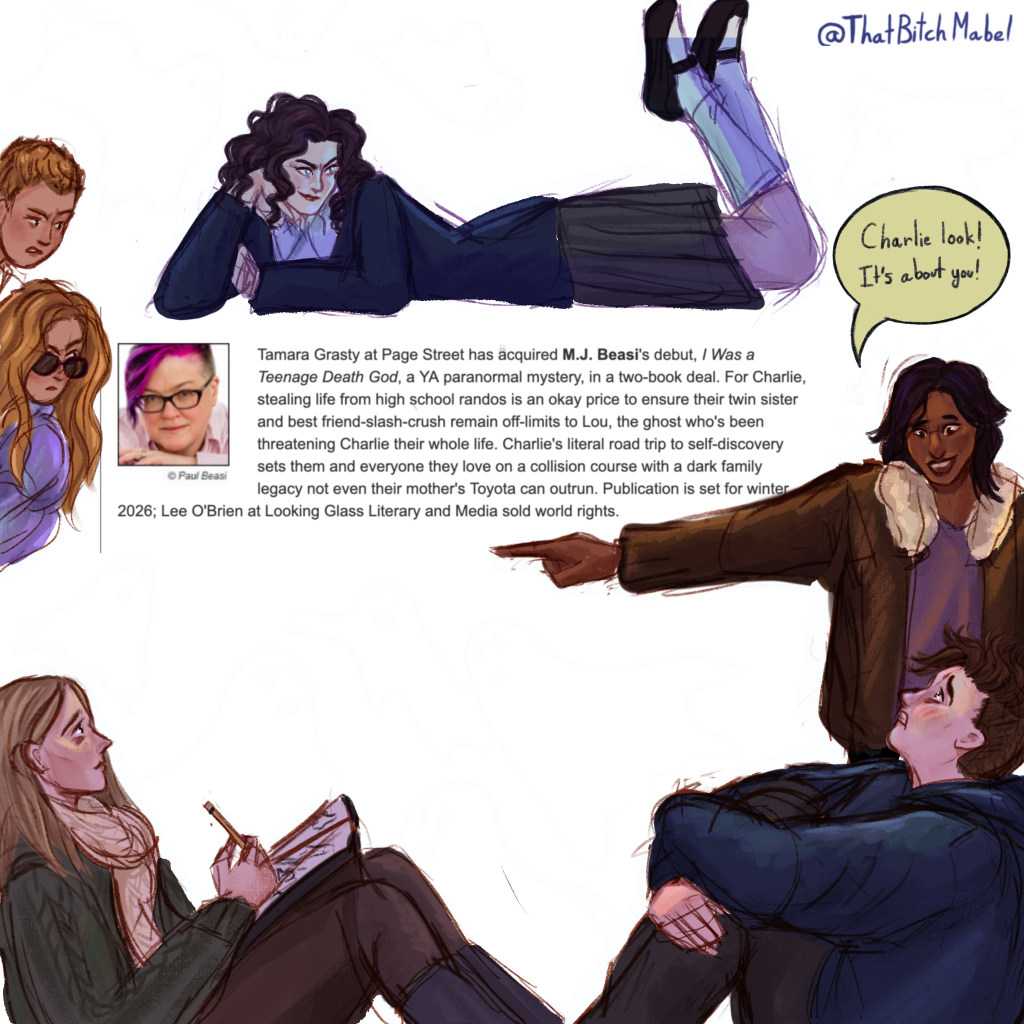 Announcement from Publisher's Weekly: Tamara Grasty at Page Street has acquired M.J. Beasi's debut, I Was a Teenage Death God, a YA paranormal mystery, in a two-book deal. For Charlie, stealing life from high school randos is an okay price to ensure their twin sister and best friend-slash-crush remain off-limits to Lou, the ghost who's been threatening Charlie their whole life. Charlie's literal road trip to self-discovery sets them and everyone they love on a collision course with a dark family legacy not even their mother's Toyota can outrun. Publication is set for winter 2026; Lee O'Brien at Looking Glass Literary and Media sold world rights.