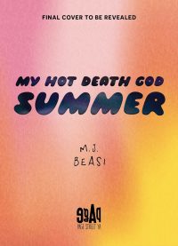 Cover for the book "My Hot Death God Summer" by M.J. Beasi